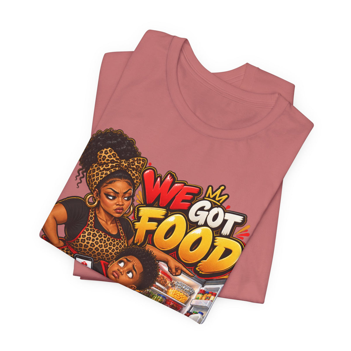 We Got Food at the House T-Shirt | Funny Black Family Saying Tee | Raised Like That Apparel